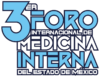 3er Foro Internacional de Medicina Interna del Estado de México